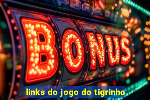 links do jogo do tigrinho